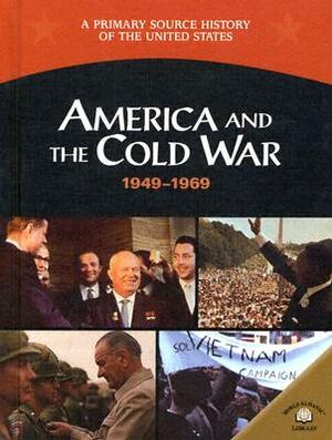 America and the Cold War 1949-1969 by George E. Stanley