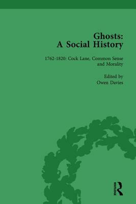 Ghosts: A Social History, Vol 2 by Owen Davies