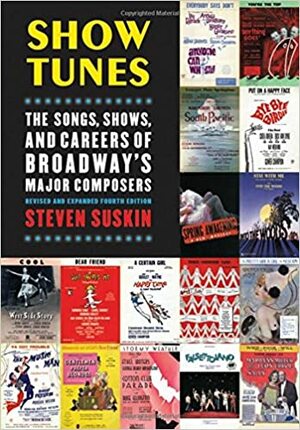 Show Tunes: The Songs, Shows, and Careers of Broadway's Major Composers by Steven Suskin