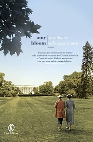 Due donne alla Casa Bianca by Giacomo Cuva, Amy Bloom