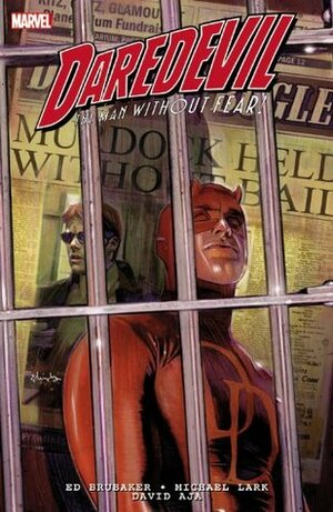 Daredevil by Ed Brubaker & Michael Lark: Ultimate Collection, Book 1 by Ed Brubaker, David Aja, Michael Lark