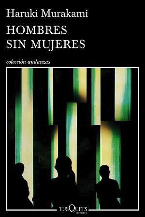 Hombres sin mujeres  by Haruki Murakami