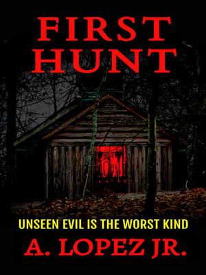 First Hunt by A. Lopez Jr