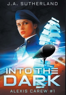 Into the Dark by J.A. Sutherland