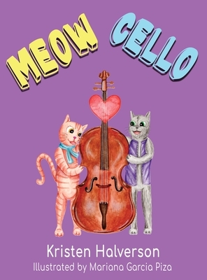 Meow Cello by Kristen Halverson