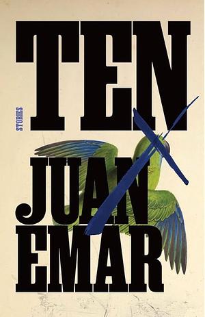 Ten by Juan Emar