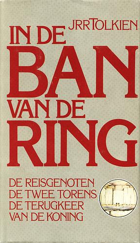 In de ban van de Ring by J.R.R. Tolkien