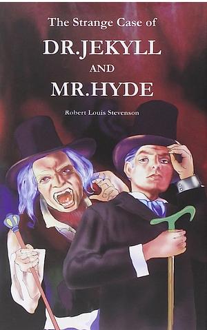 Strange Case of Dr. Jekyll and Mr.Hyde-English Classics by Robert Louis Stevenson