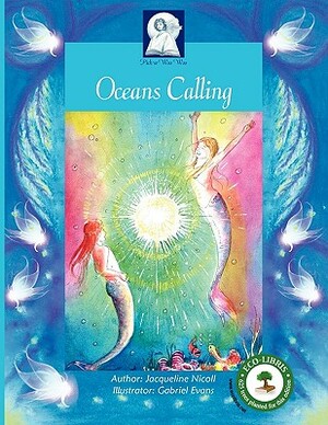 Pick-A-Woowoo: Oceans Calling by Jacqueline Nicoll