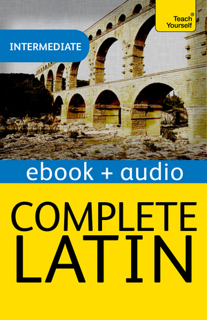 Complete Latin: Teach Yourself by Gavin Betts