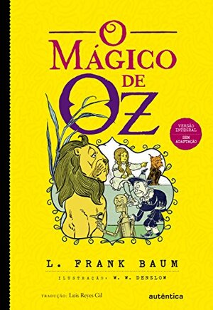 O Mágico de Oz by L. Frank Baum