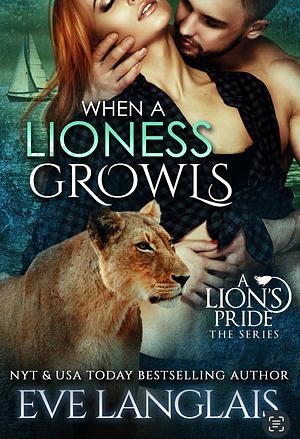 When A Lioness Growls by Eve Langlais