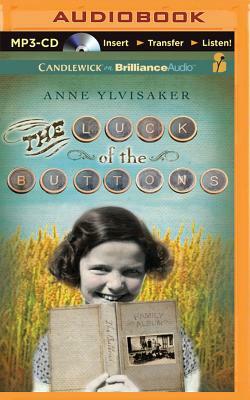 The Luck of the Buttons by Anne Ylvisaker