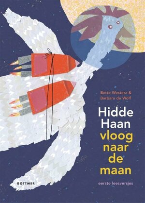 Hidde Haan vloog naar de Maan by Bette Westera
