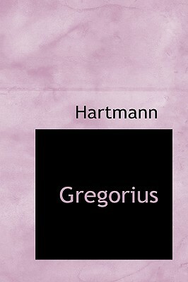 Gregorius by Hartmann von Aue