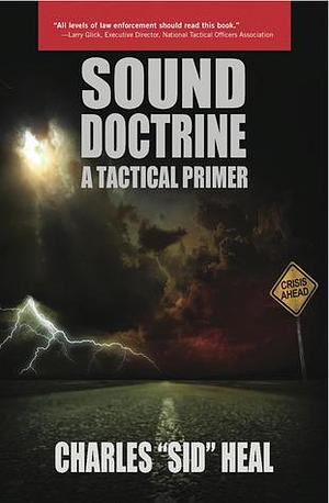 Sound Doctrine by Charles Sid Heal, Charles Sid Heal