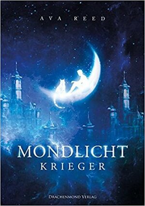 Mondlichtkrieger by Ava Reed