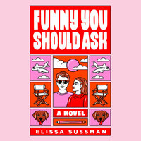 Funny You Should Ask by Elissa Sussman