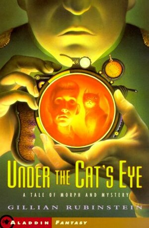 Under the Cats Eye: A Tale of Morph and Mystery by Victor Lee, Gillian Rubinstein