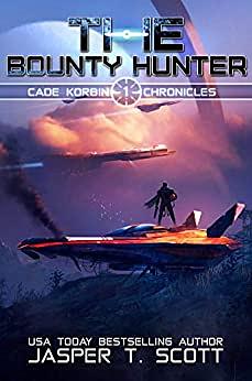 The Bounty Hunter by Jasper T. Scott