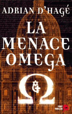 La Menace Omega by Adrian d'Hagé