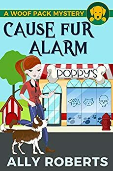 Cause Fur Alarm by Ally Roberts