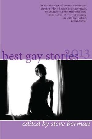 Best Gay Stories 2013 by Steve Berman, Aaron Chan