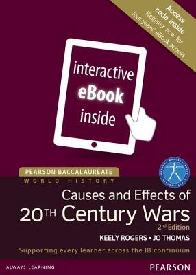 Pearson Bacc Hist: Causes 2e Etext by Keely Rogers, Jo Thomas