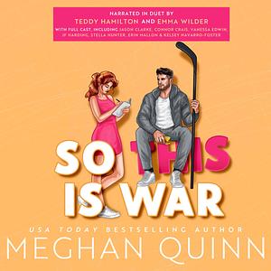 So This Is War by Meghan Quinn
