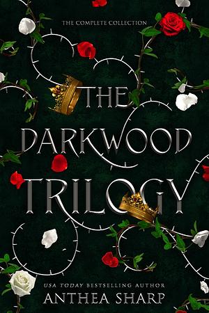 The Darkwood Trilogy by Anthea Sharp