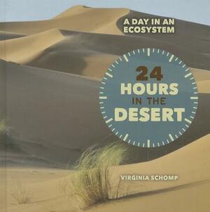 24 Hours in the Desert by Virginia Schomp