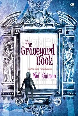 The Graveyard Book - Cerita dari Pemakaman by Neil Gaiman