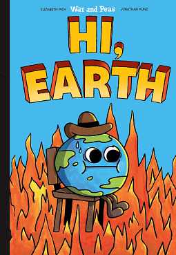 Hi, Earth by Elizabeth Pich, Jonathan Kunz