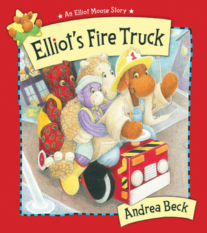 Elliot's Fire Truck by Andrea Beck