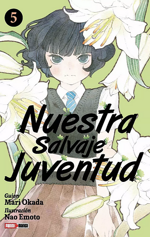 Nuestra Salvaje Juventud, Vol. 5 by Mari Okada