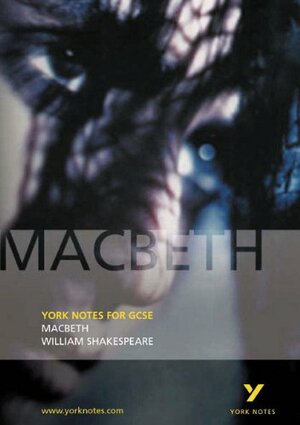 Macbeth: William Shakespeare: Notes by James Sale