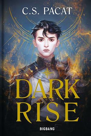 Dark Rise by C.S. Pacat