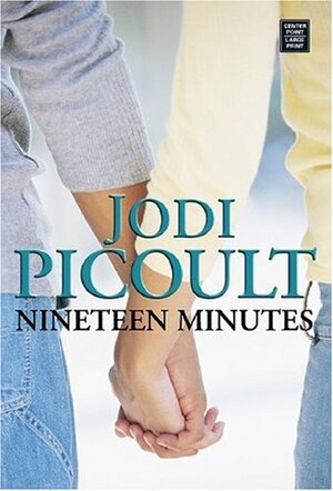 Nineteen Minutes by Jodi Picoult