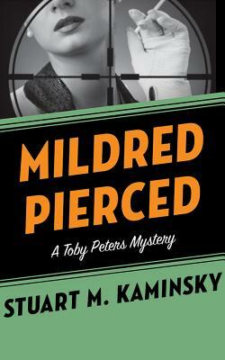 Mildred Pierced by Stuart M. Kaminsky