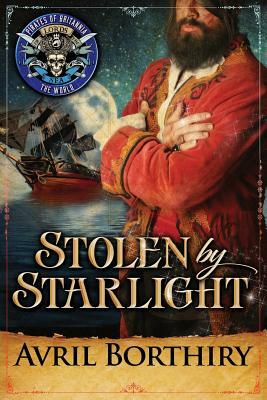 Stolen by Starlight by Pirates of Britannia World, Avril Borthiry