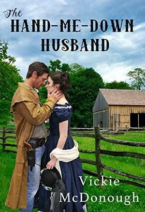 The Hand-Me-Down Husband by Vickie McDonough