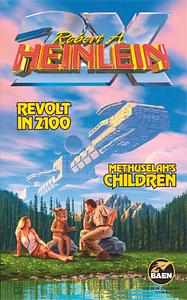 Revolt in 2100 & Methuselah's Children by Robert A. Heinlein