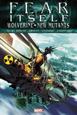 Fear Itself: Wolverine/New Mutants by Dan Abnett, Seth Peck, David Lafuente, Roland Boschi, Andy Lanning