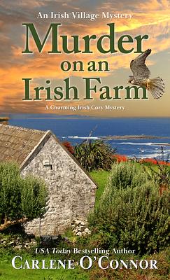 Murder on an Irish Farm by Carlene O'Connor