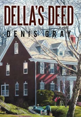 Della's Deed by Denis Gray