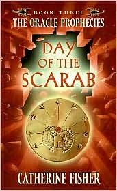 Day of the Scarab by Catherine Fisher