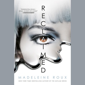 Reclaimed by Madeleine Roux