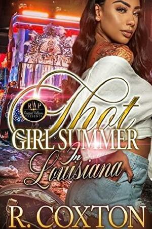 THOT GIRL SUMMER IN LOUISIANA by R. Coxton