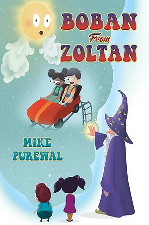 Boban From Zoltan by Mike Purewal, Mike Purewal