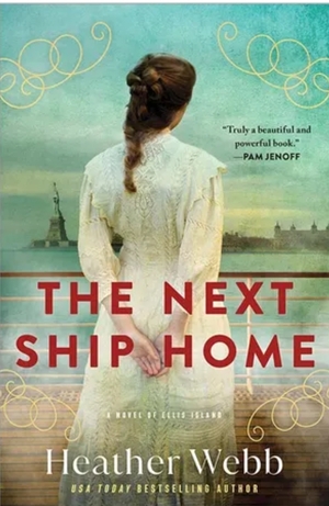 The Next Ship Home by Heather Webb